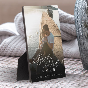 Gift For Best Dad Ever Elegant Script & Full Photo Plaque
