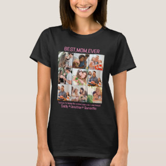 Gift For Best Mom Ever Family Photo Collage T-Shirt