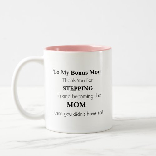 Gift For Bonus Mom _ Gift For Step Mom Coffee Mug