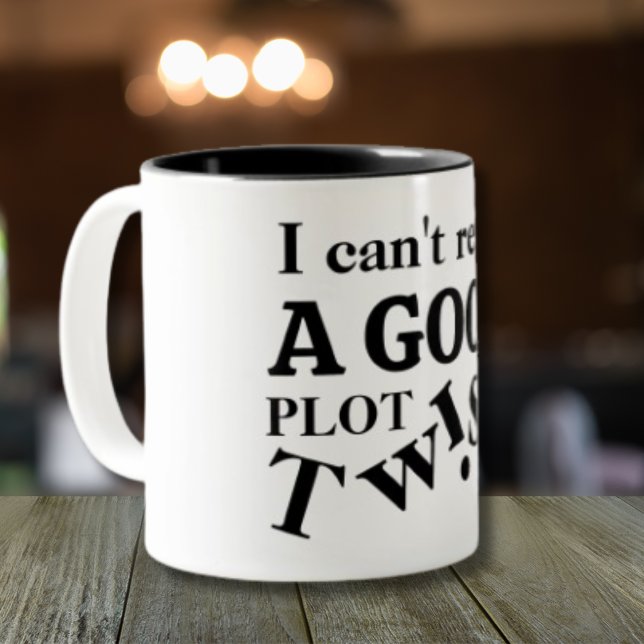 Gift For Book Lovers Funny Plot Twist Two-Tone Coffee Mug (Creator Uploaded)