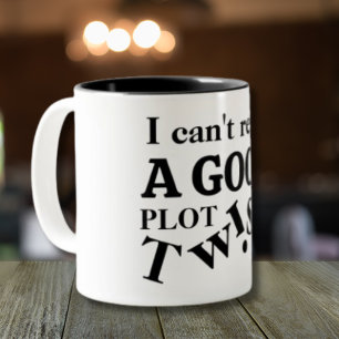 Gift For Book Lovers Funny Plot Twist Two-Tone Coffee Mug