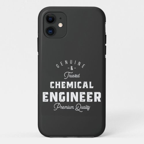 Gift for Chemical Engineer iPhone 11 Case
