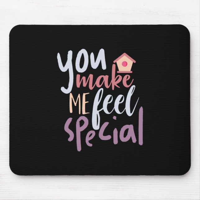 Gift For Couple That Makes Me Feel Special Mouse Pad (Front)