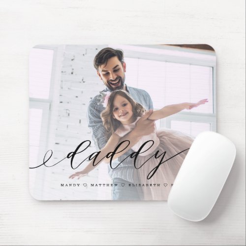 Gift for Dad  Daddy Black Script Overlay Photo Mouse Pad