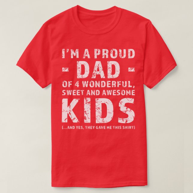 Gift For Dad with Four Kids T-Shirt (Design Front)
