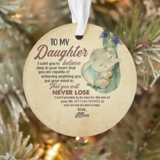 Gift for Daughter- From Mom Ornament