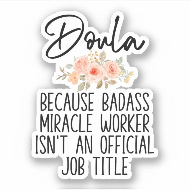 Gift for Doula, Birth Doula, Funny Doula Sticker (Front)
