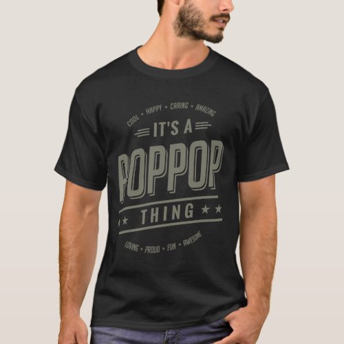 Gift for Father _ Its a Pop Pop thing T_Shirt