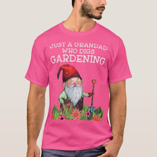Gift For Grandad  Grandad Digs Gardening  T_Shirt