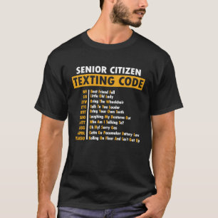 Gift For Grandpa Senior Citizen's Texting Code T-Shirt