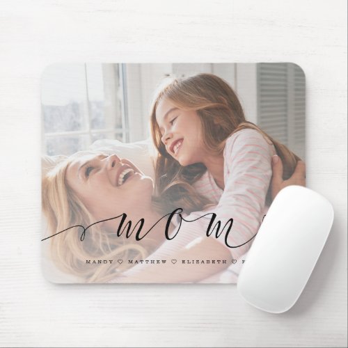 Gift for Mom  Mom Black Script Overlay Photo Mouse Pad