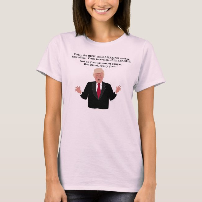 Gift for Mother Funny Donald Trump Political Humor