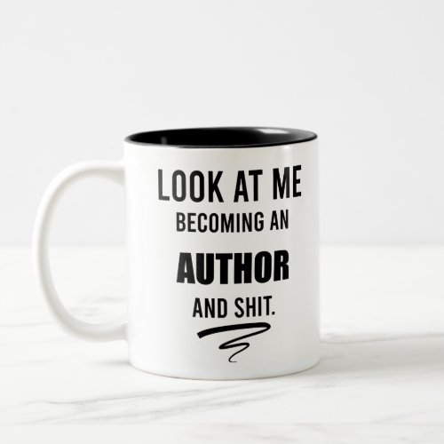 Gift For New Writer Funny Author School Graduation Two_Tone Coffee Mug