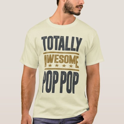 Gift for Pop Pop T_Shirt