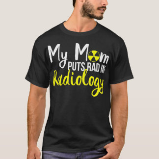 Gift For Radiology XRay Tech Son or Daughter Premi T-Shirt