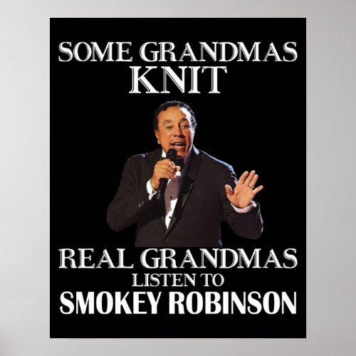 Gift For Real Grandmas Listen to Smokey Robinson Poster