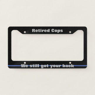 Gift for the retired police officer in your life license plate frame