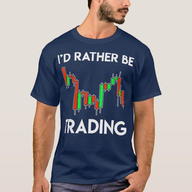 Gift For Traders Who Love Trading Stocks Futures T-Shirt (Front)