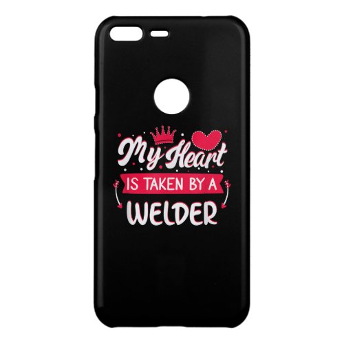 Gift For Welder Day  Funny For Men And Women Uncommon Google Pixel XL Case