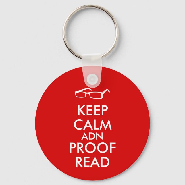 Gift for Writers Keep Calm and Proofread Keychain (Front)