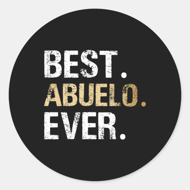 Gift From Granddaughter Grandson Best Abuelo  Classic Round Sticker (Front)