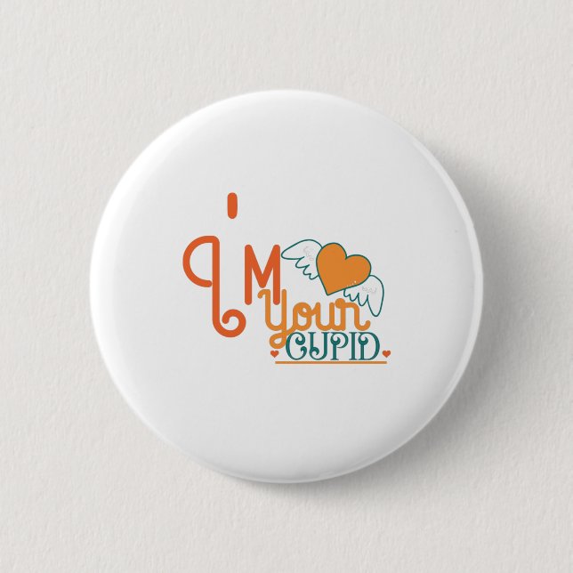 Gift I Am Your Cupid Couple Button (Front)