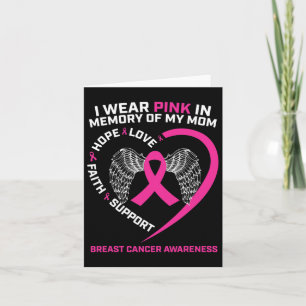 Gift I Wear Pink In Memory Of My Mom Breast Cancer Card