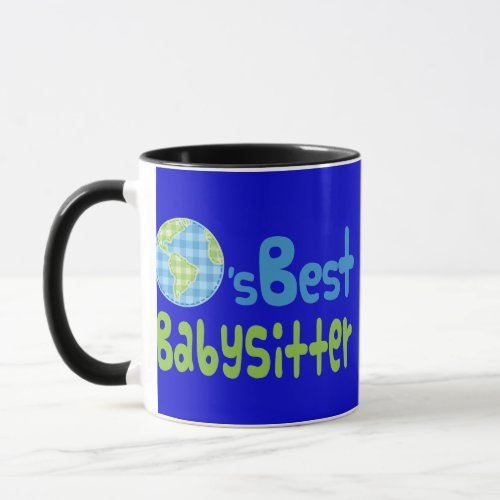 Gift Idea For Babysitter Worlds Best Mug