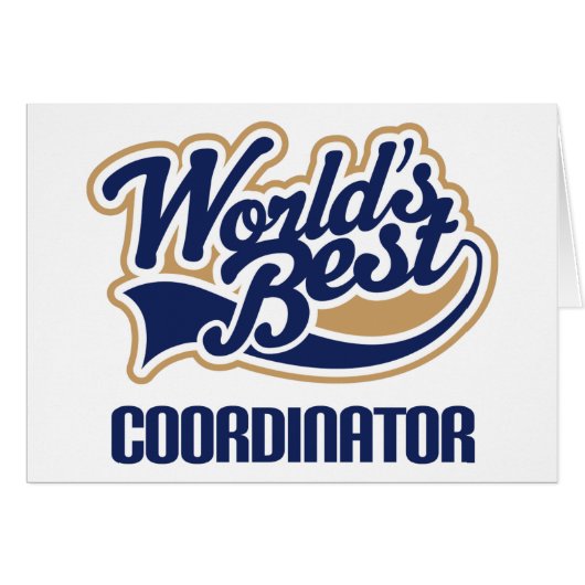 Gift Idea For Coordinator (Worlds Best) (Front Horizontal)