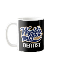 Gift Idea For Dentist (Worlds Best)