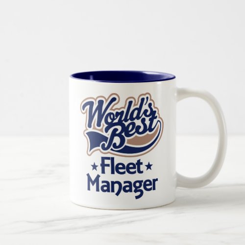 Gift Idea For Fleet Manager Worlds Best Two_Tone Coffee Mug