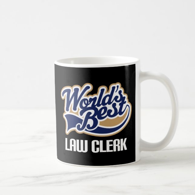 Gift Idea For Law Clerk (Worlds Best) Coffee Mug (Right)