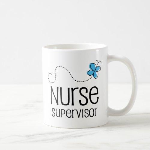 Gift Idea For Nurse Supervisor Butterfly Coffee Mug