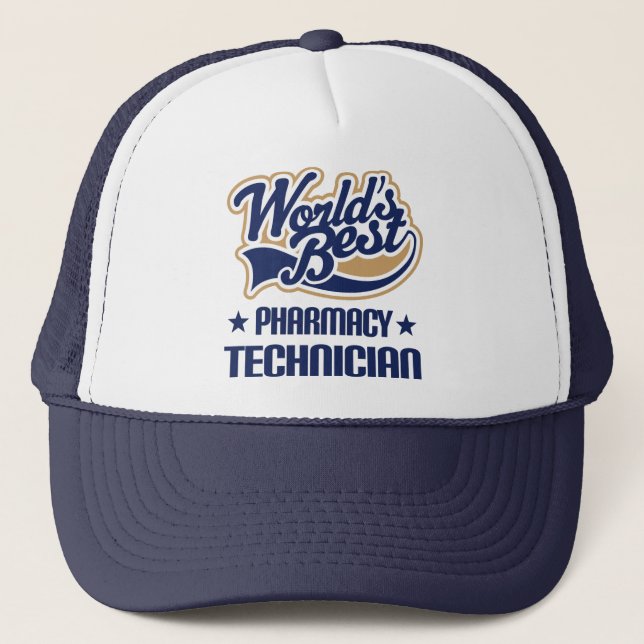 Gift Idea For Pharmacy Technician (Worlds Best) Trucker Hat (Front)