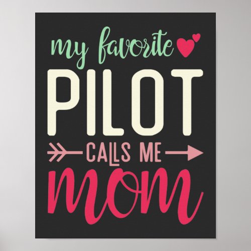 Gift Mom of Pilot My Favorite Pilot Calls me Mom Poster