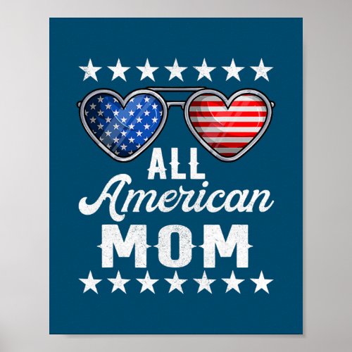 Gift Mommy Fourth Of July Womens All American Mom Poster