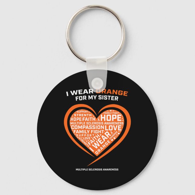 Gift Ms Apparel Orange Sister Multiple Sclerosis A Keychain (Front)