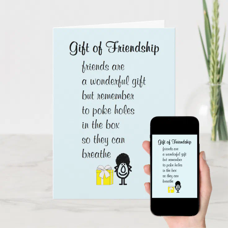 Gift of Friendship, A Funny Poem For A Friend Card | Zazzle