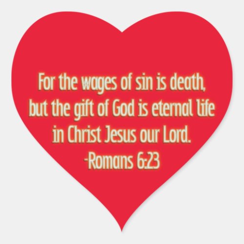 Gift of God Is Eternal Life Heart Sticker