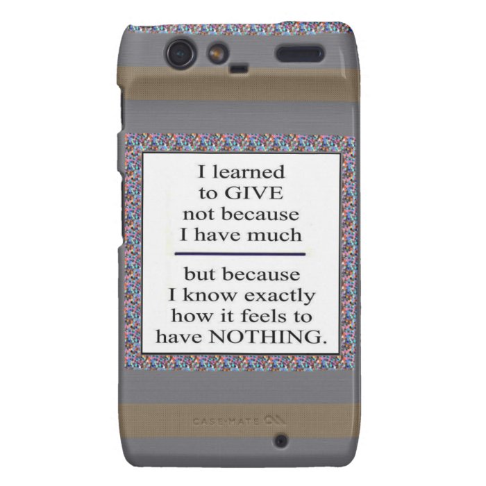 GIFT Positive Wisdom   Encourage giving for causes Droid RAZR Cases
