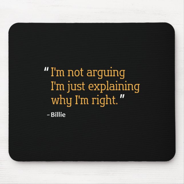 Gift Quote Funny Birthday Personalized Name Idea  Mouse Pad (Front)