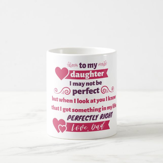 gift to my daughter - love, dad coffee mug (Center)