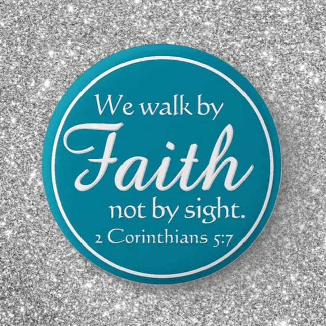 Gift! We Walk by Faith  Button (Creator Uploaded)