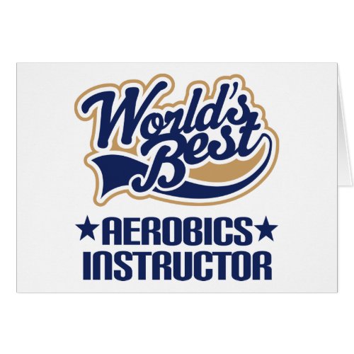 Gift Worlds Best Aerobics Instructor