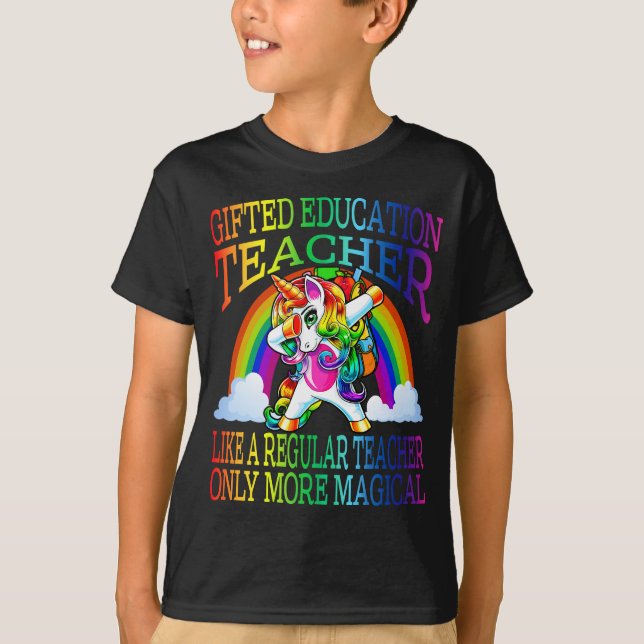 Gifted Education Teacher Like A Regular Teacher  T-Shirt (Front)