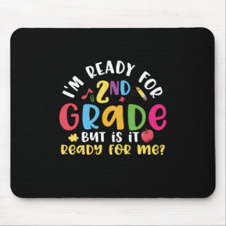 Gifts 2nd Teacher | I Am Ready For 2nd Grade Mouse Pad