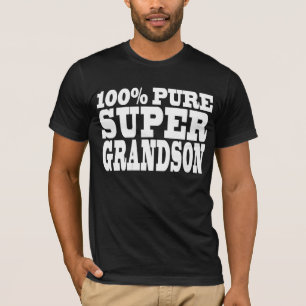 Gifts 4 Grandsons : 100% Pure Super Grandson T-Shirt