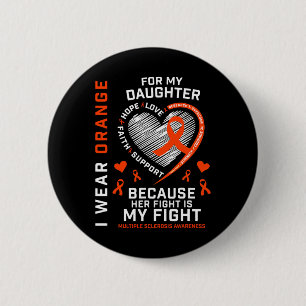 Gifts Apparel Fight Daughter Multiple Sclerosis Aw Button