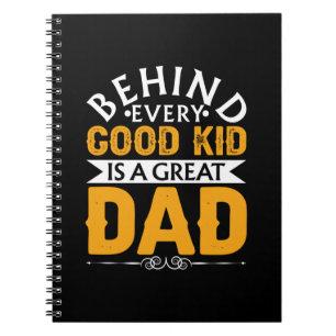 Gifts Dad   Behind Good Kid Is A Great Dad Notebook