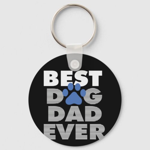 Gifts Dad  Best Dog Dad Ever Keychain